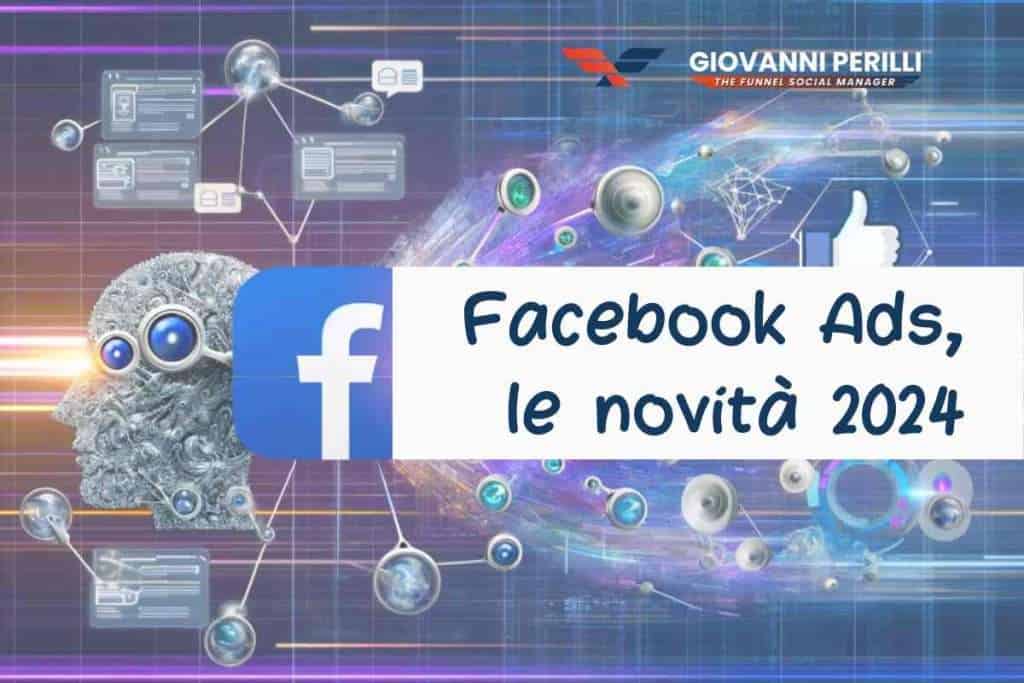 Novità sulle Facebook Ads 2024