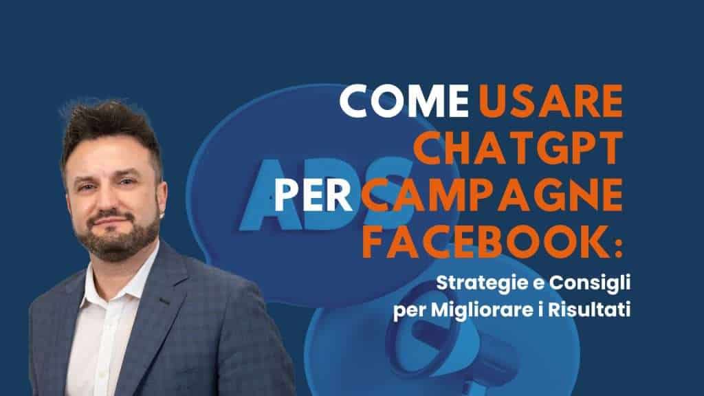 Come Usare ChatGPT per Campagne Facebook