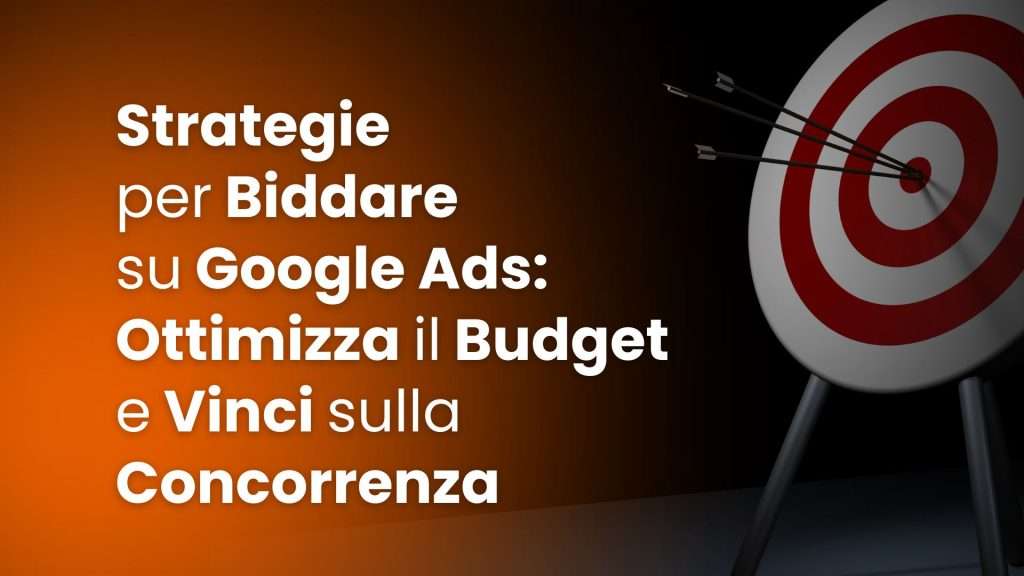 Strategie-per-Biddare-su-Google-Ads-Ottimizza-il-Budget-e-Vinci-sulla-Concorrenza