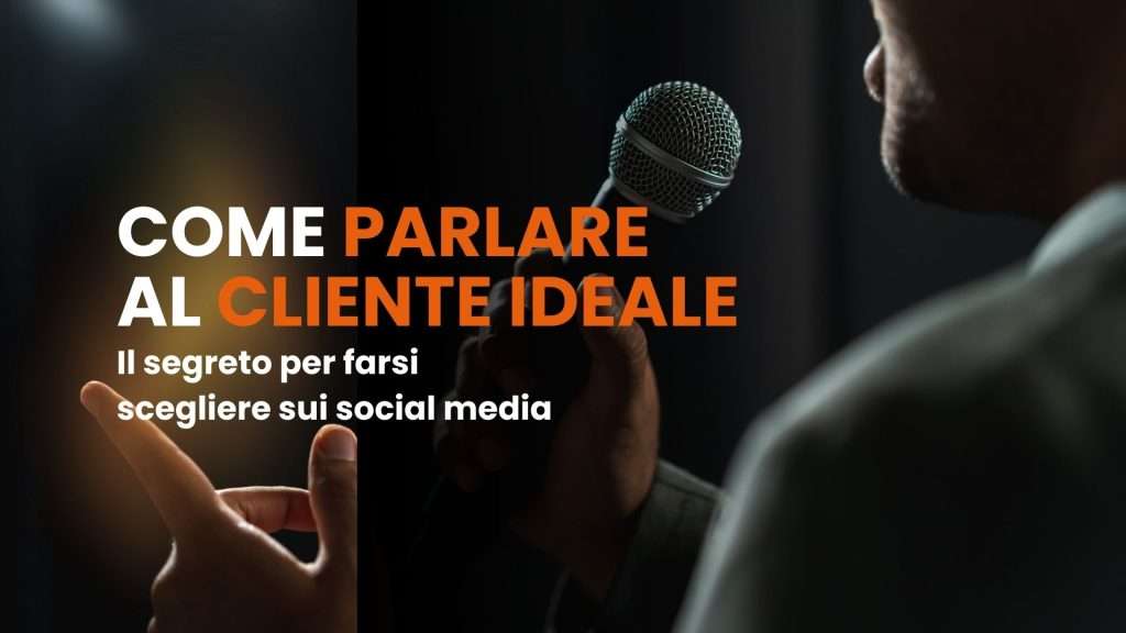Come parlare al cliente ideale
