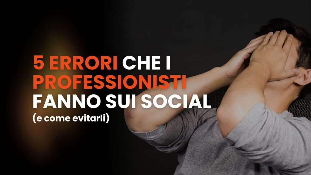 5-errori-che-i-professionisti-fanno-sui-social