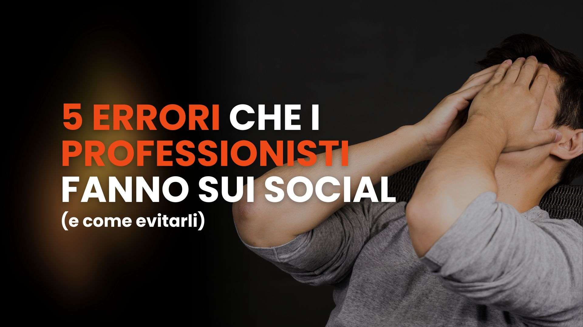 5-errori-che-i-professionisti-fanno-sui-social