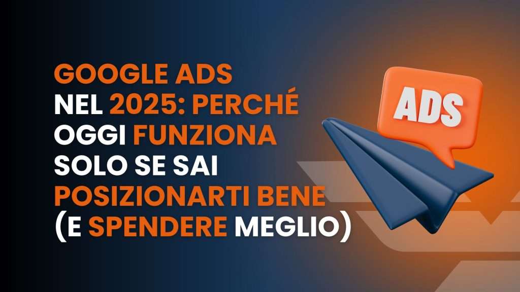 Google Ads nel 2025, Giovanni Perilli, Marketing Per Professionisti
