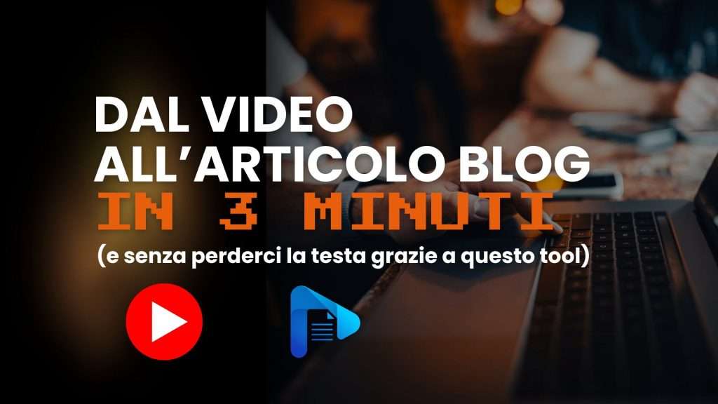 videotoblog, Dal video all'articolo blog