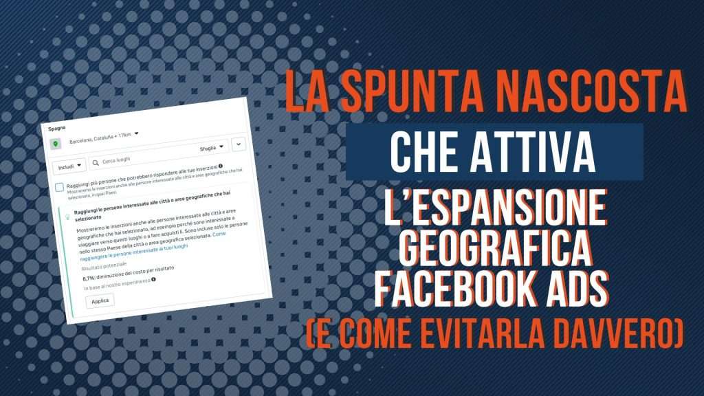 espansione geografica Facebook Ads