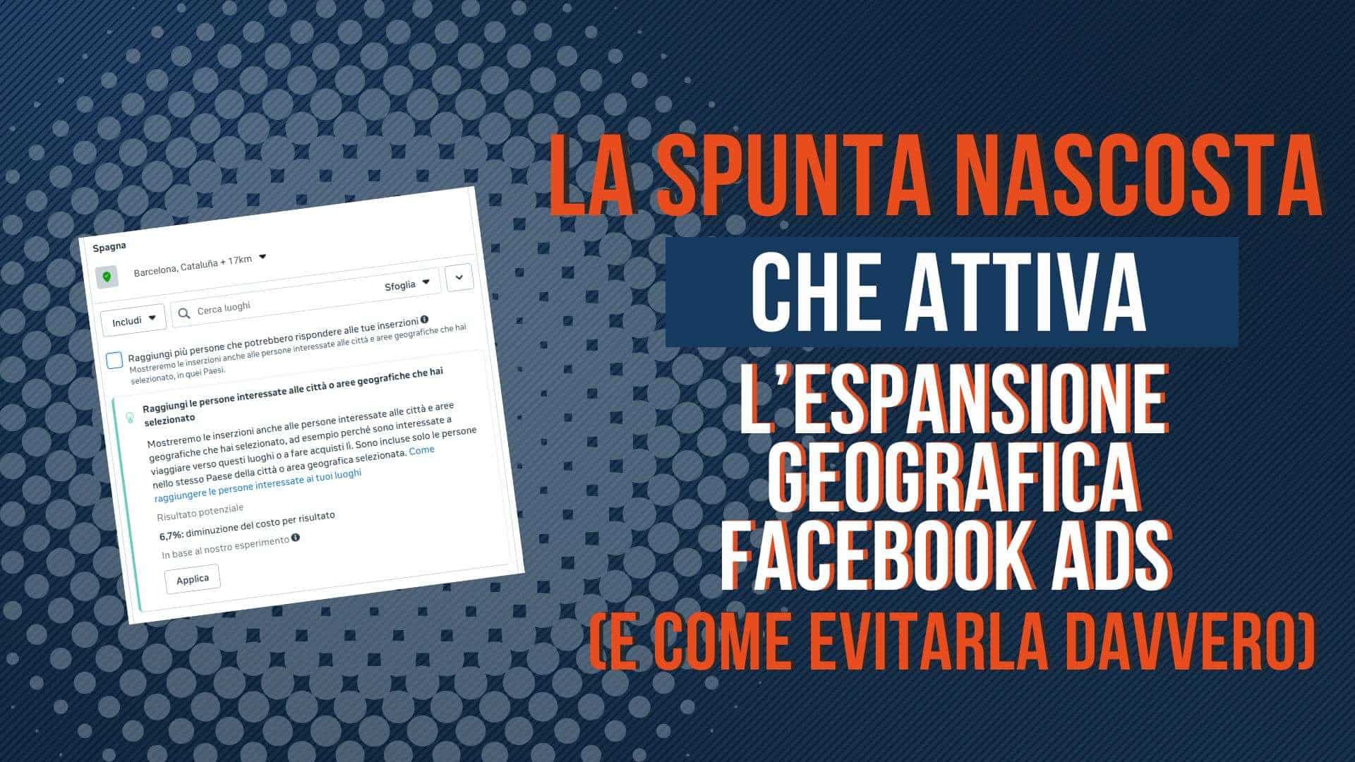 espansione geografica Facebook Ads