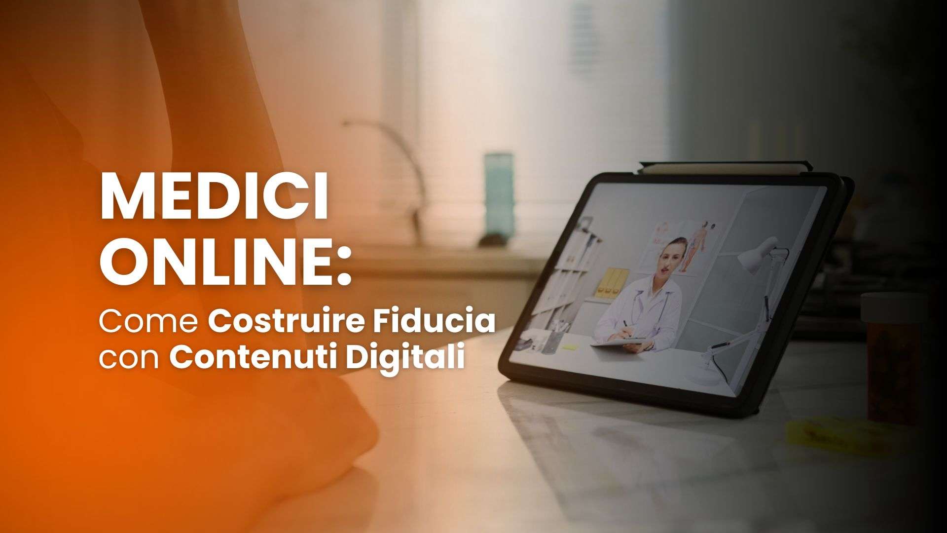 Medici online: come costruire fiducia con contenuti digitali