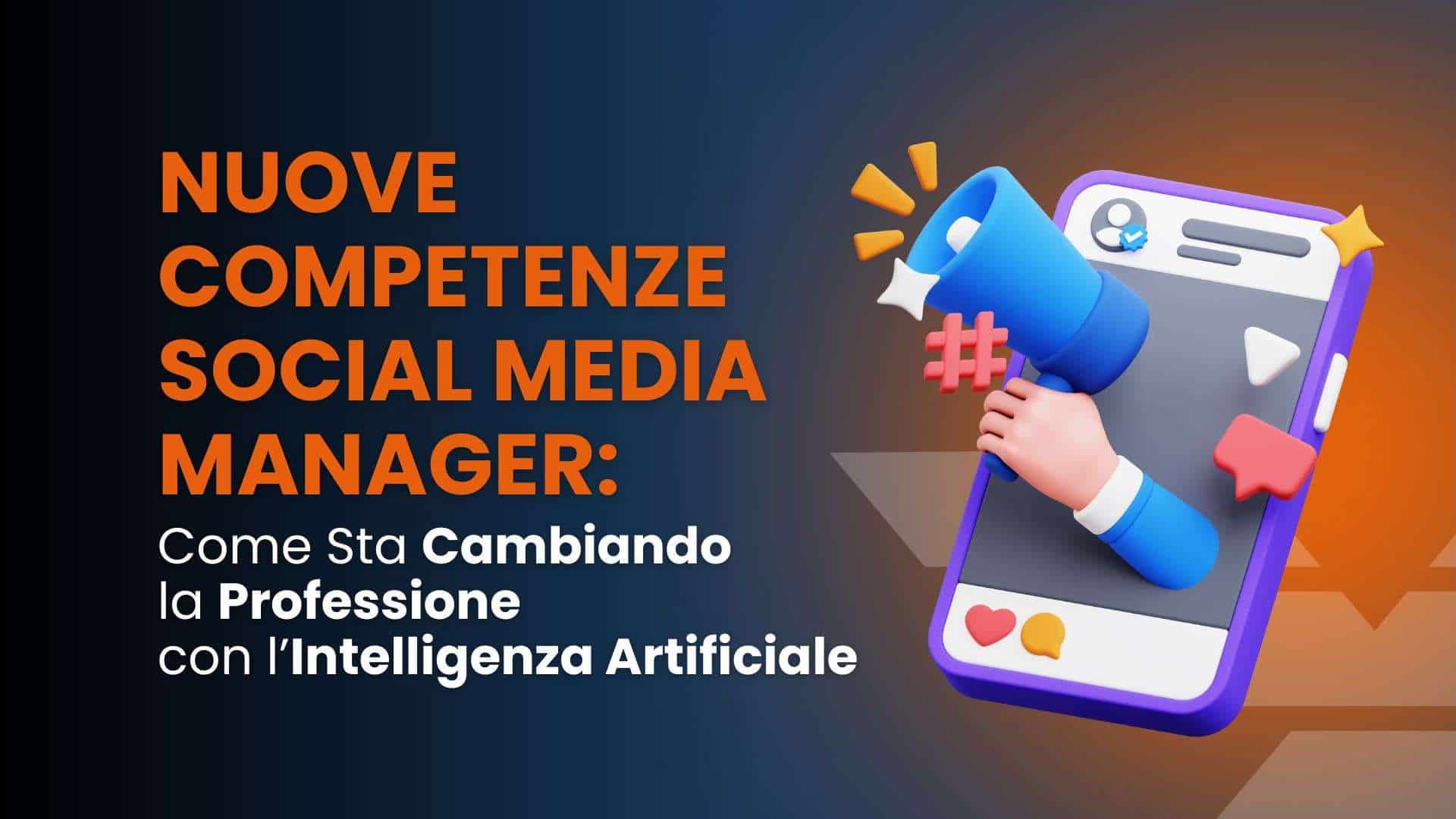 Nuove competenze social media manager: come sta cambiando la professione con l’intelligenza artificiale