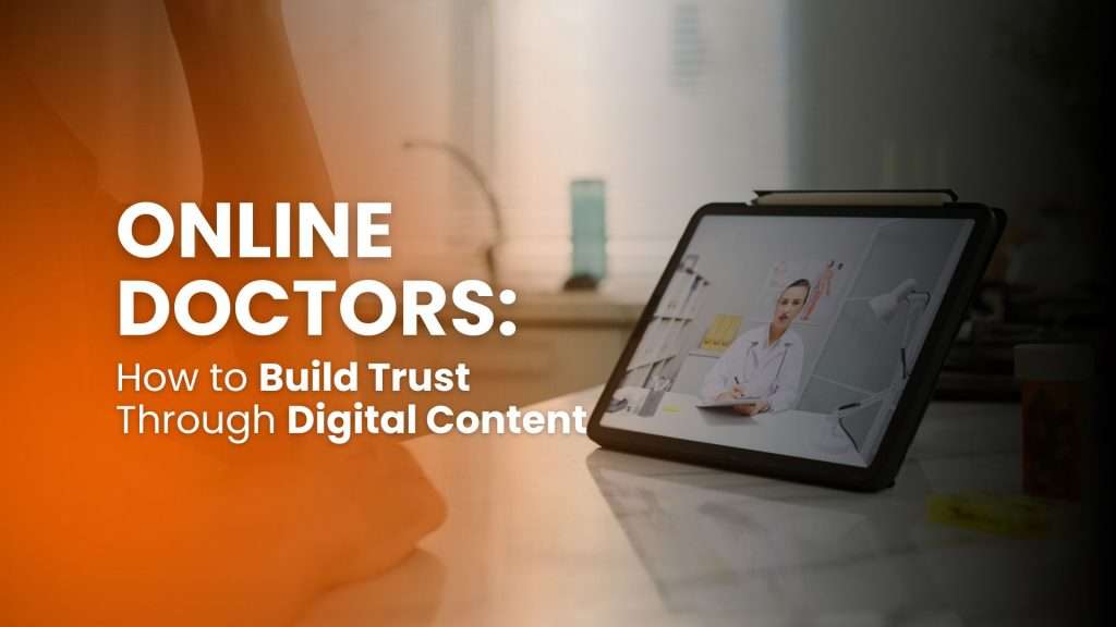 Online Doctors: how to build trust through digital content