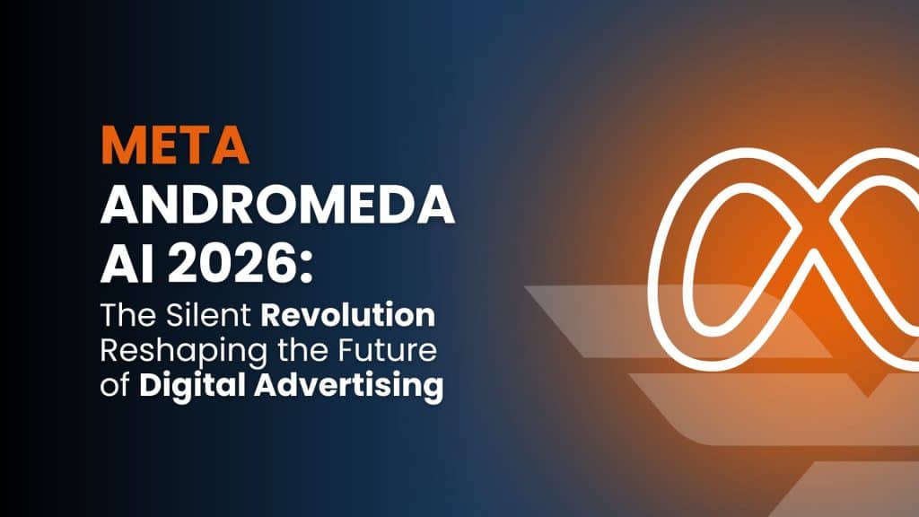 Meta Andromeda AI 2026: the silent revolution reshaping the future of digital advertising