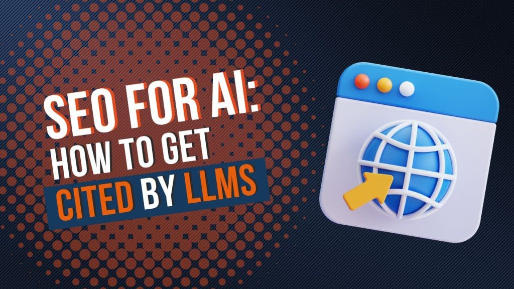 SEO for AI: How to Get Cited by LLMs