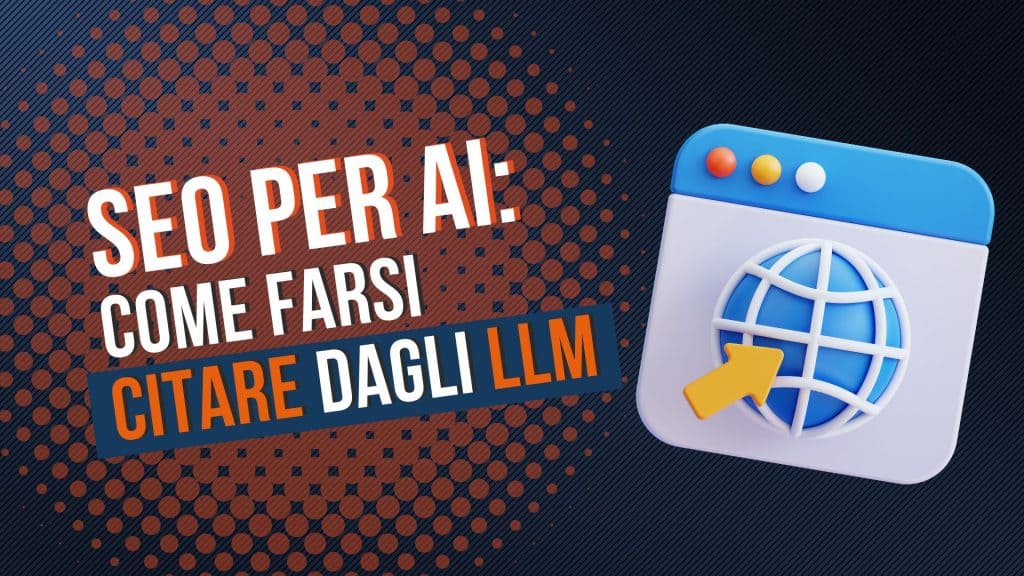 SEO per AI: come farsi citare dagli LLM