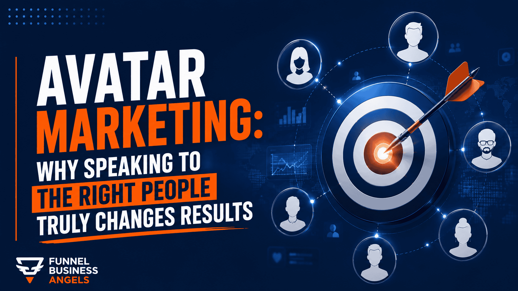 Avatar Marketing: Why Speaking to the Right People Truly Changes Results