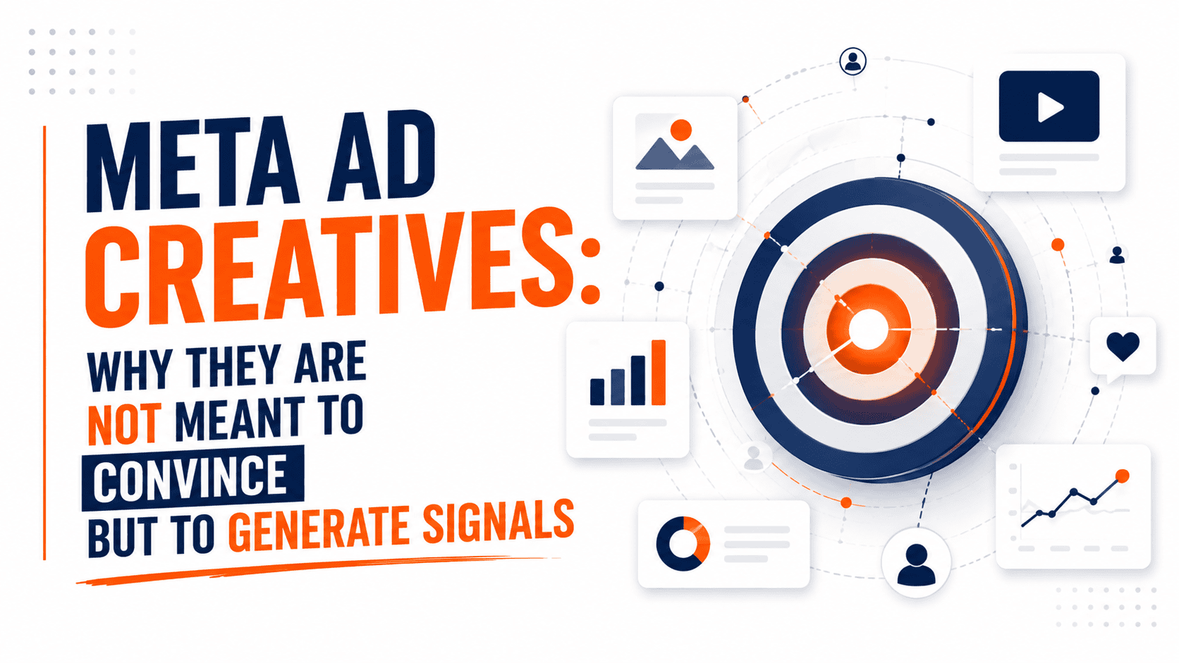 Meta Ad Creatives: Why They Are Not Meant to Convince but to Generate Signals