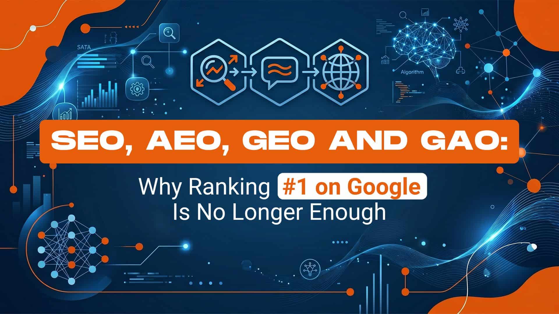 SEO, AEO, GEO, and GAO: Why Ranking #1 on Google Is No Longer Enough