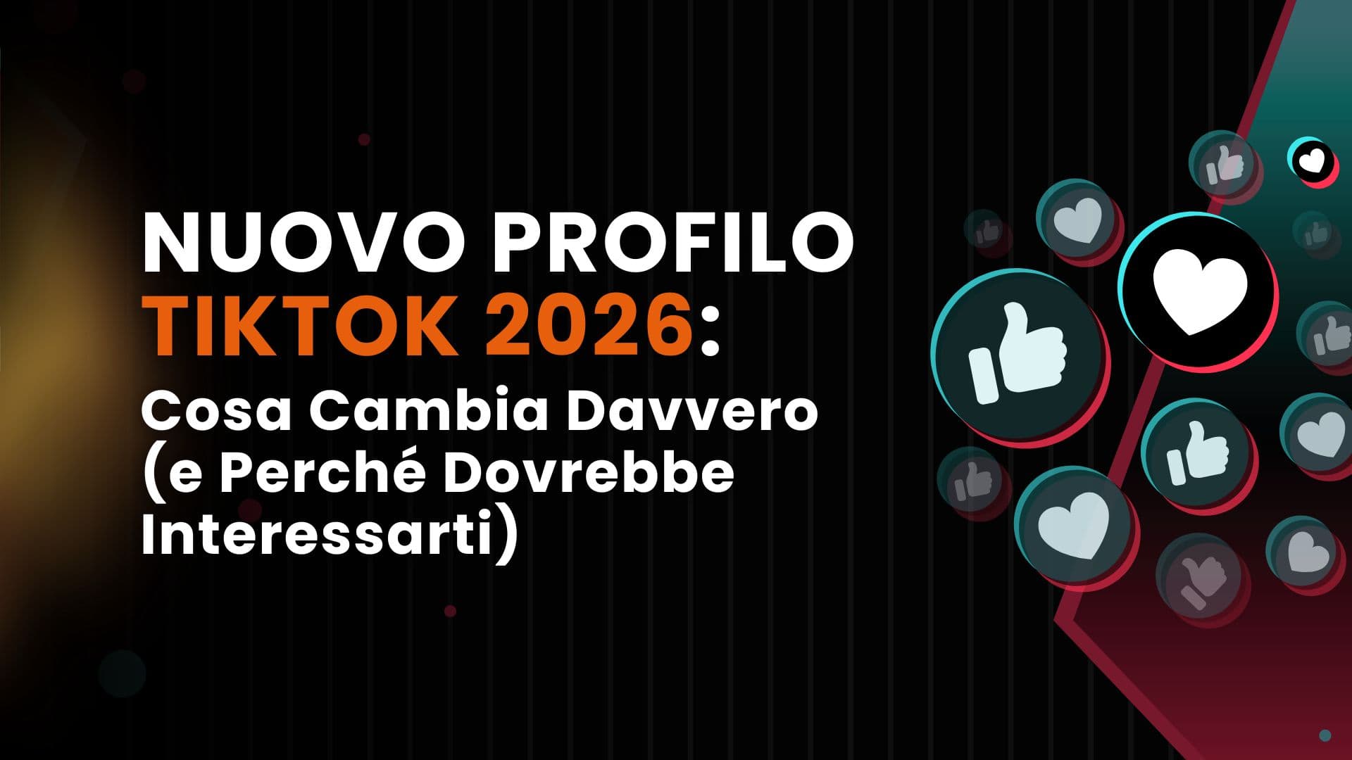 Nuovo profilo TikTok 2026: cosa cambia davvero (e perché dovrebbe interessarti)