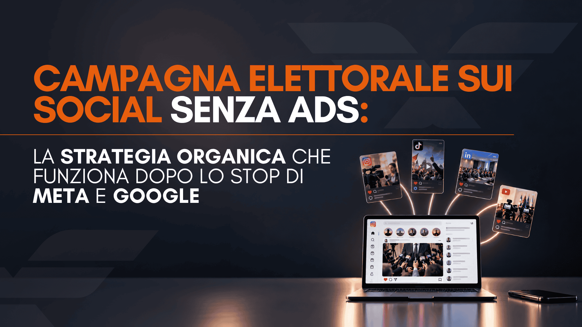 Campagna elettorale sui social senza ads: la strategia organica che funziona dopo lo stop di Meta e Google